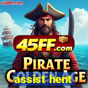 assist hent